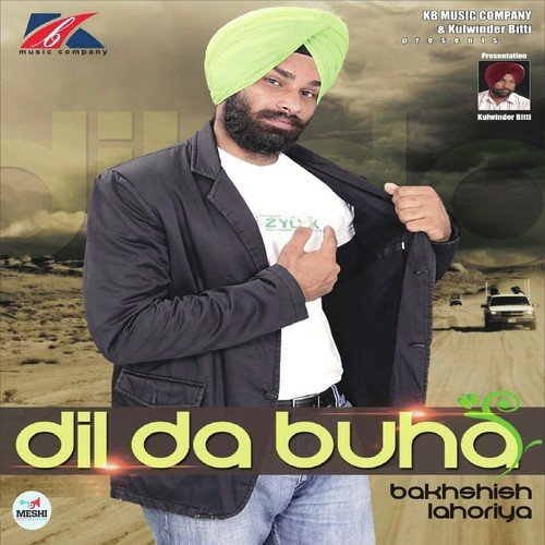 Dil Da Buha - Bakhshish Lahoriya