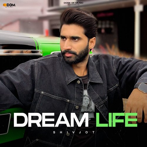 Dream Life - Shivjot, Jasmeen Akhtar