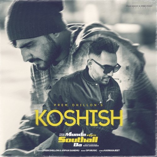 Koshish (From Munda Southall Da) - Prem Dhillon, Arpan Sandhu, Opi Music