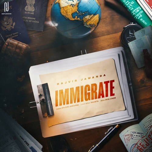 Immigrate - Goldy Desi Crew, Rajvir Jawanda