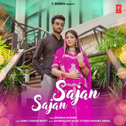 Sajan Sajan - Monika Sharma, Soundscape Music Studio Shavika Jindal