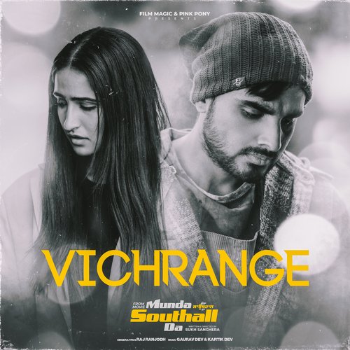 Vichrange (From Munda Southall Da) - Raj Ranjodh, Gaurav Dev, Kartik Dev