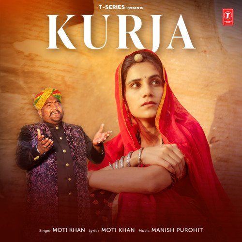 Kurja - Moti Khan, Manish Purohit