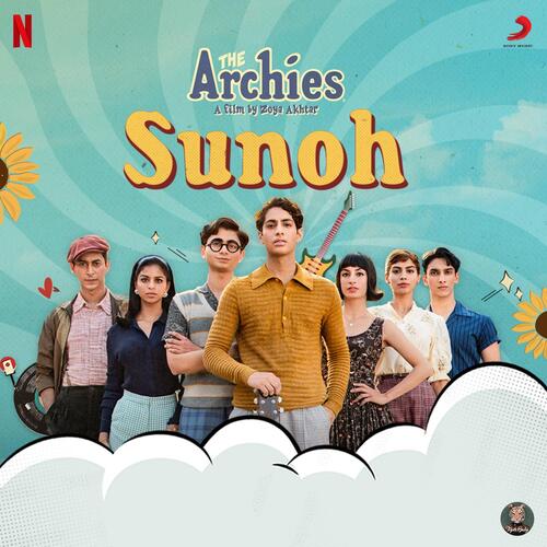 Sunoh (From The Archies) - Tejas, Javed Akhtar, Ankur Tewari