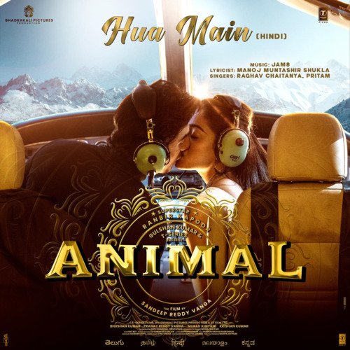 Hua Main (From ANIMAL) - Raghav Chaitanya, Manoj Muntashir, Pritam, JAM8