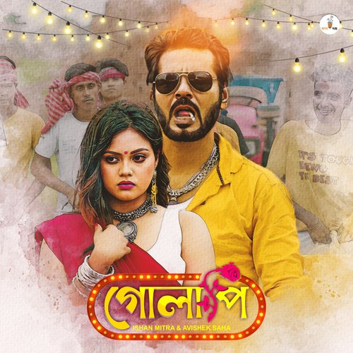 Golapi - Avishek Saha, Ishan Mitra