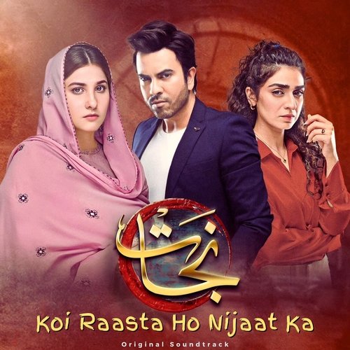 Koi Raasta Ho Nijaat Ka (From Nijaat) - Asrar