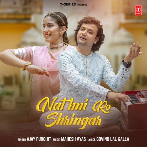 Nathni Ro Shringar - Ajay Purohit, Mahesh Vyas