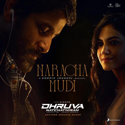 Naracha Mudi (From Dhruva Natchathiram) - Harris Jayaraj, Srilekha Parthasarathy