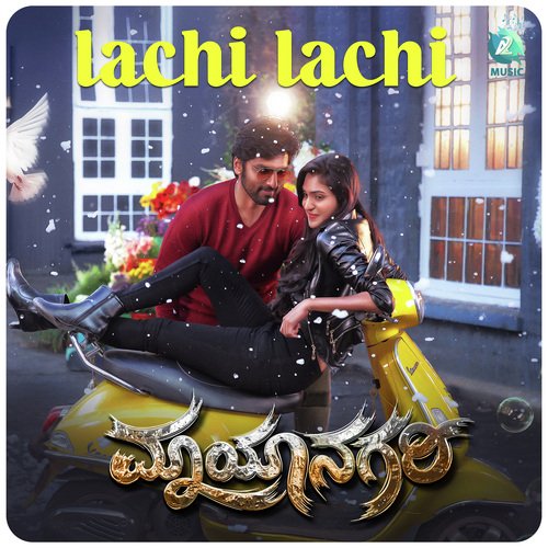 Lachi Lachi (From Maayanagari) - Sudarshan D C, Arjun Janya, Nishan Rai, Manasa Holla