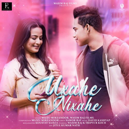 Uxahe Nixahe - Mizzu Mirzanoor, Wasim Raj Films
