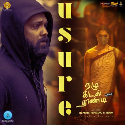 Usure (From Ezhu Kadal Thaandi - Side B) - Mohan Rajan, Charan Raj, Kapil Kapilan