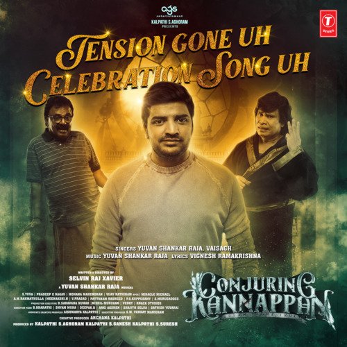 Tension Gone Uh Celebration Song Uh (From Conjuring Kannappan) - Yuvan Shankar Raja, Vaisagh