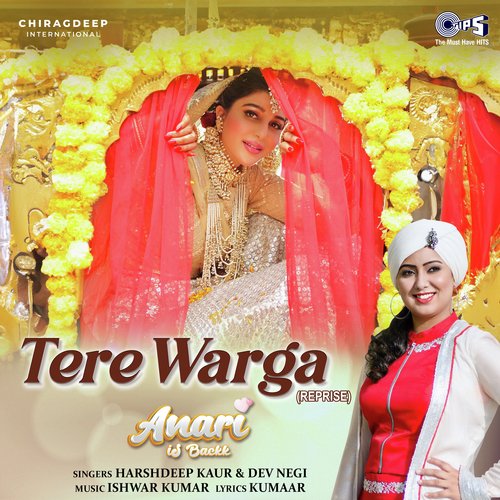 Tere Warga Reprise (From Anari Is Backk) - Ishwar Kumar, Dev Negi, Harshdeep Kaur