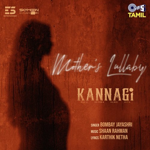 Mothers Lullaby (From Kannagi) - Shaan Rahman, Bombay Jayashri
