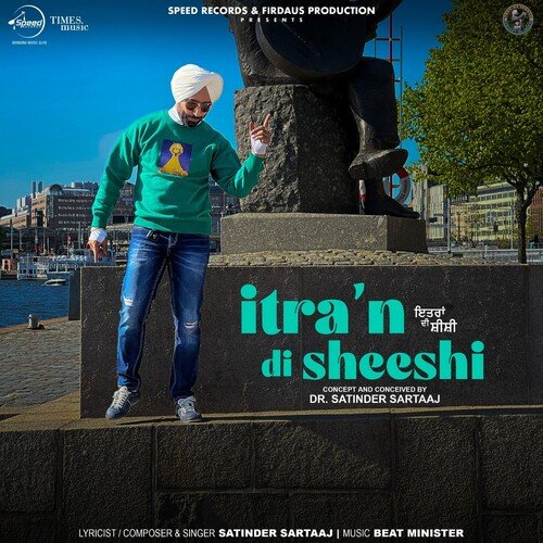 Itran Di Sheeshi - Satinder Sartaaj