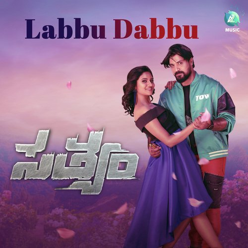 Labbu Dabbu (From Sathyam) - Kinnal Raj, Ravi Basrur, Santhosh