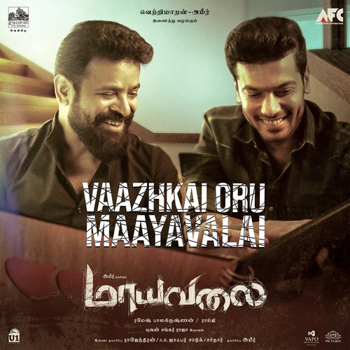 Vazhkai Oru Maayavalai (From Maayavalai) - Snehan, Yuvan Shankar Raja, Kapil Kapilan