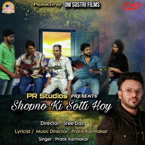 Shopno Ki Sotti Hoy - Pratik Karmakar