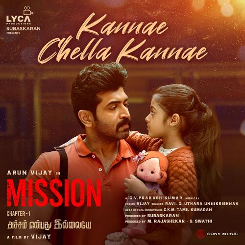 Kannae Chella Kannae (From Mission) - G.V. Prakash Kumar, Ravi G, Uthara Unnikrishnan