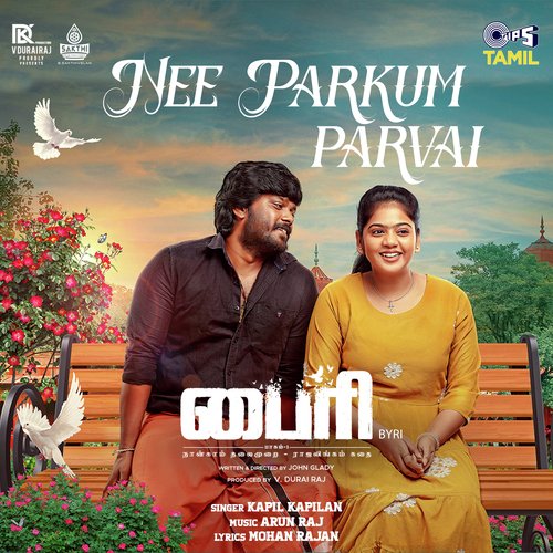 Nee Parkum Parvai (From BYRI) - Arun Raj, Kapil Kapilan, Mohan Rajan