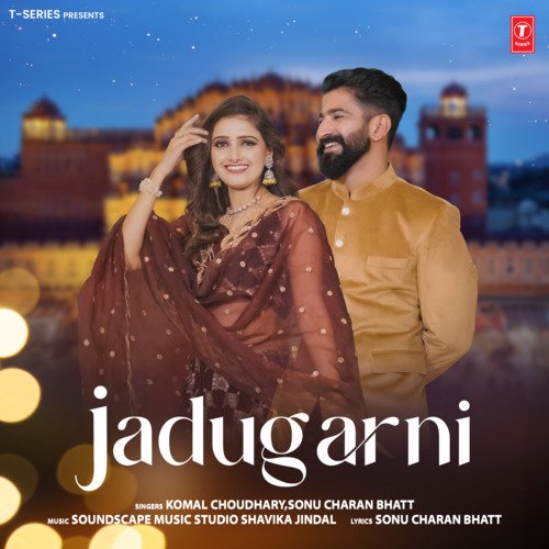 Jadugarni - Komal Choudhary, Sonu Charan Bhatt, Soundscape Music Studio Shavika Jindal