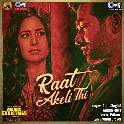 Raat Akeli Thi (From Merry Christmas) - Pritam, Arijit Singh, Antara Mitra, Varun Grover