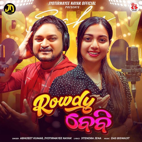 Rowdy Baby - Das Biswajit, Abhijeet Kumar, Jyotirmayaee Nayak