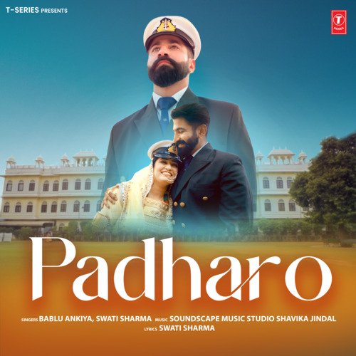 Padharo - Bablu Ankiya, Swati Sharma, Soundscape Music Studio Shavika Jindal