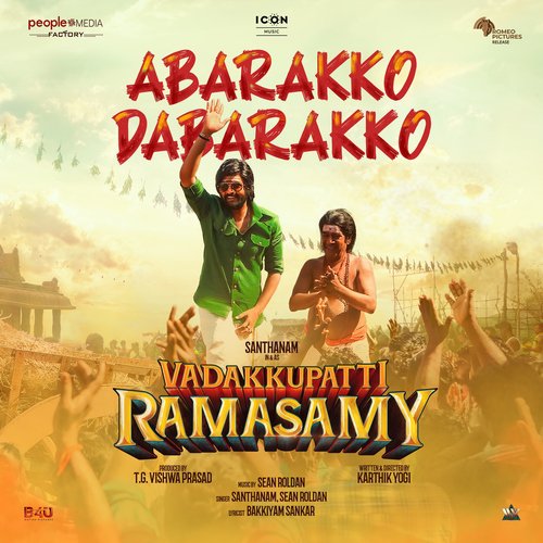 Abarakko Dabarakko (From Vadakkupatti Ramasamy) - Santhanam, Bakkiyam Sankar, Sean Roldan