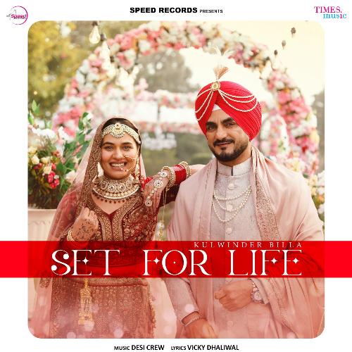 Set For Life - Kulwinder Billa, Goldy Desi Crew