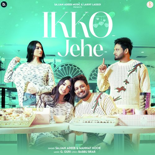 Ikko Jehe - Sajjan Adeeb, Mannat Noor
