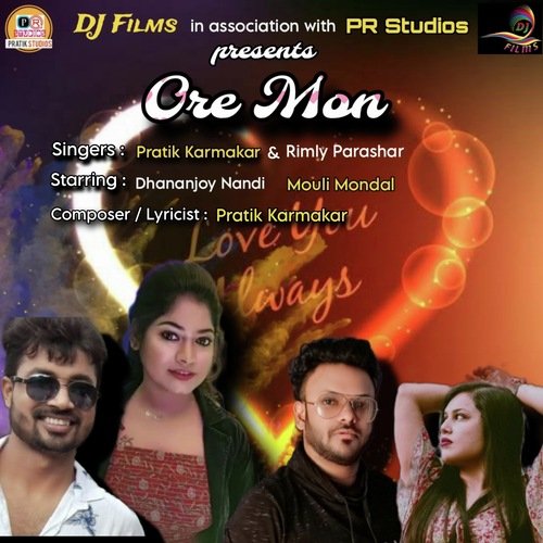Ore Mon - Pratik Karmakar, Rimly Parashar