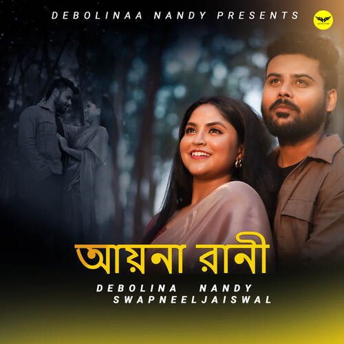 Aayna Rani - Debolina Nandy, Swapneel Jaiswal