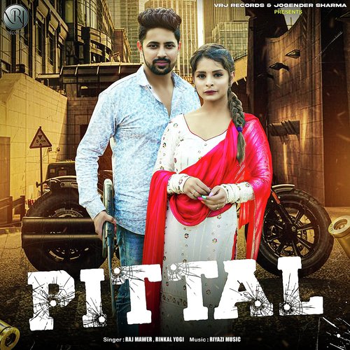 Pittal - Raj Mawer, Rinkal Yogi