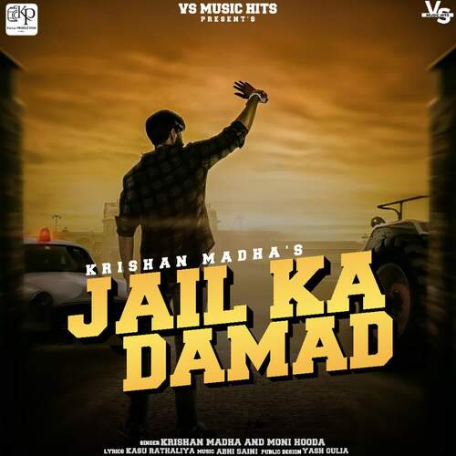 Jail Ka Damad - Krishan Madha, Moni Hooda