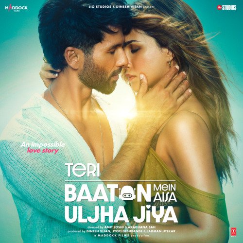 Teri Baaton Mein Aisa Uljha Jiya Title Song - Tanishk Bagchi, Mitraz, Raghav, Sachin-Jigar