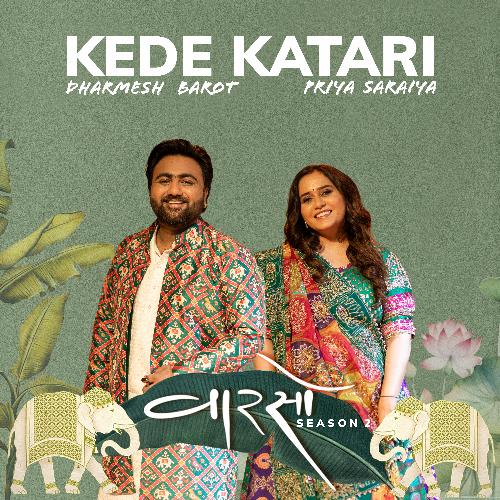 Kede Katari (Vaarso 2) - Priya Saraiya, Dharmesh Barot