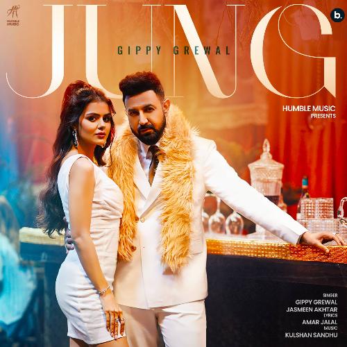 Jung - Gippy Grewal, Jasmeen Akhtar