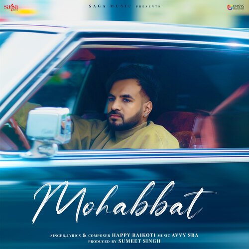 Mohabbat - Happy Raikoti, Avvy Sra