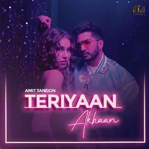 Teriyaan Akhaan - Amit Tandon