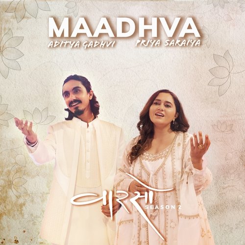Maadhva (From Vaarso Season 2) - Priya Saraiya, Aditya Gadhvi