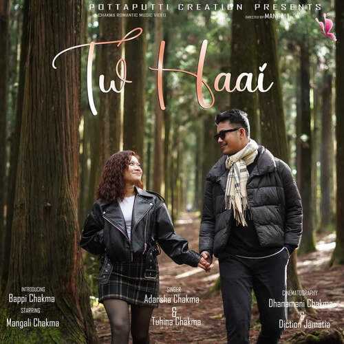 Tw Haai - Adarsha Chakma, Tuhina Chakma