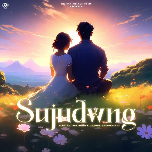 Sujudwng - Dhruba Basumatary, Alphinstone Boro