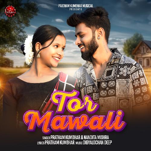 Tor Mawali - Pratham Kumbhar, Nandita Mishra
