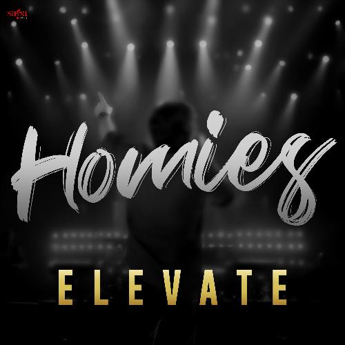 Homies   Elevate - Dilraj Grewal, Saga Sounds