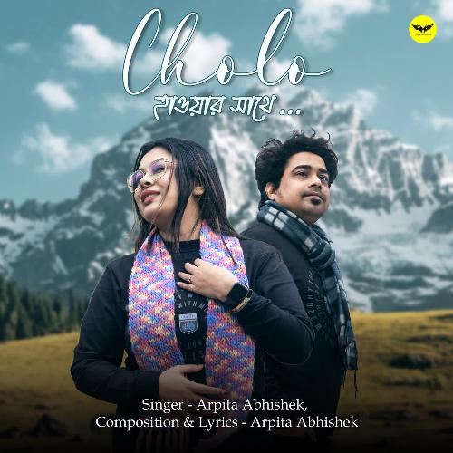 Cholo Hawar Sathe - Arpita Abhishek