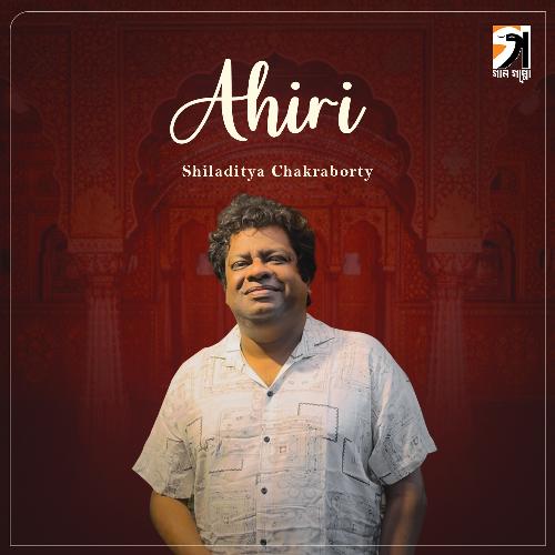 Ahiri - Shiladitya Chakraborty