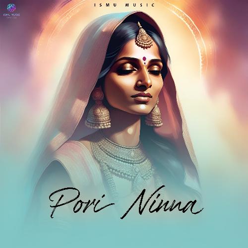 Pori Ninna - Manasa Holla, Chaitra Hirematt Ikkurty, Vinu Manasu