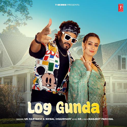 Log Gunda - UK Haryanvi, Komal Chaudhary, GR